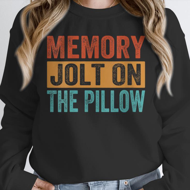 Memory Jolt On The Pillow Unisex Sweatshirt