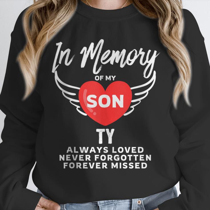 In Memory Of Son Ty Customized Personalized Memorial Unisex Sweatshirt In Memory Of Son Ty Customized Personalized Memorial Unisex Sweatshirt