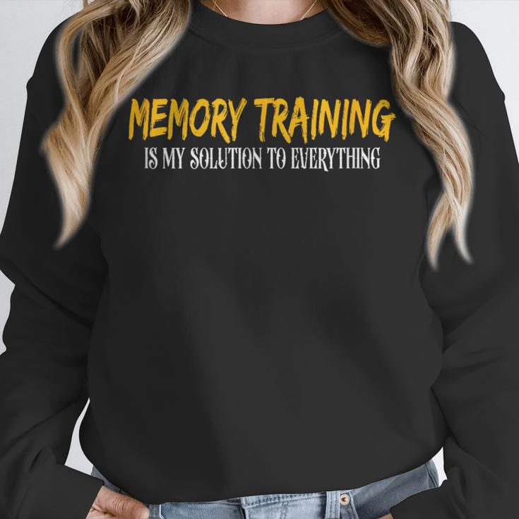 Memory Training Is My Solution To Everything Unisex Sweatshirt Memory Training Is My Solution To Everything Unisex Sweatshirt
