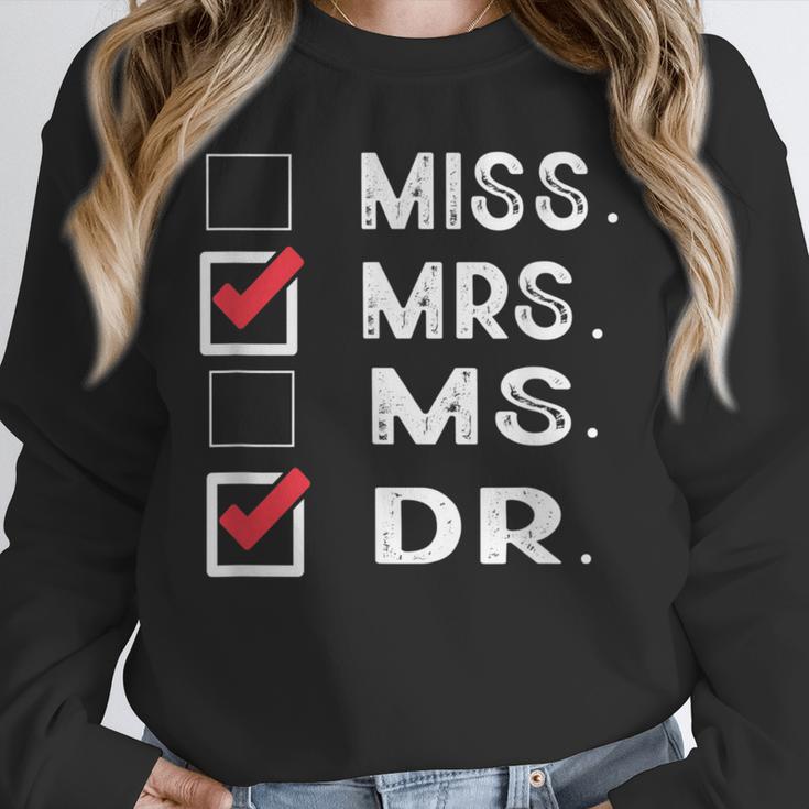 Miss Mrs Ms Dr Check Doctoral Student Bye PhD Graduation Unisex Sweatshirt