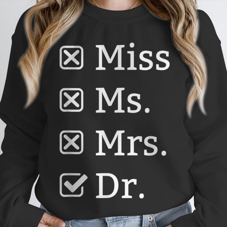 Miss Mrs Ms Dr Doctorate Doctor Graduation Unisex Sweatshirt