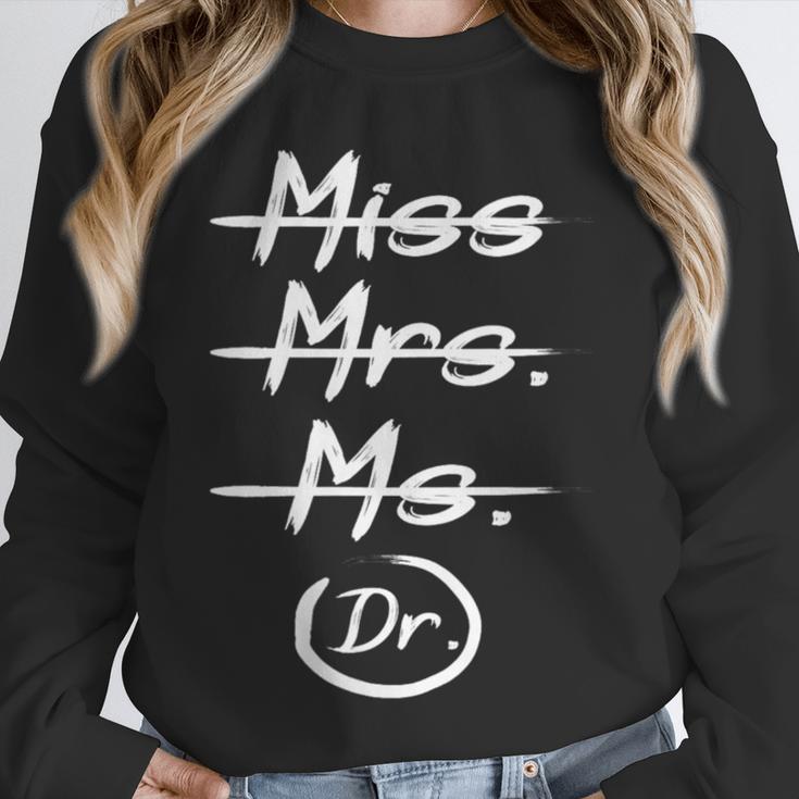Miss Mrs Ms Dr PhD Graduation Doctorate Graduation Unisex Sweatshirt