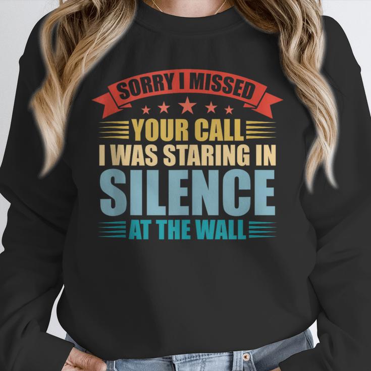 I Missed Your Call i Was Staring In Silence Introvert Unisex Sweatshirt I Missed Your Call i Was Staring In Silence Introvert Unisex Sweatshirt
