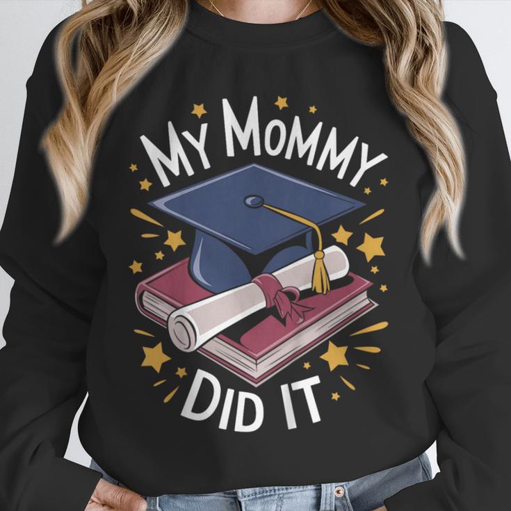 My Mommy Did It Mom Graduation Unisex Sweatshirt My Mommy Did It Mom Graduation Unisex Sweatshirt