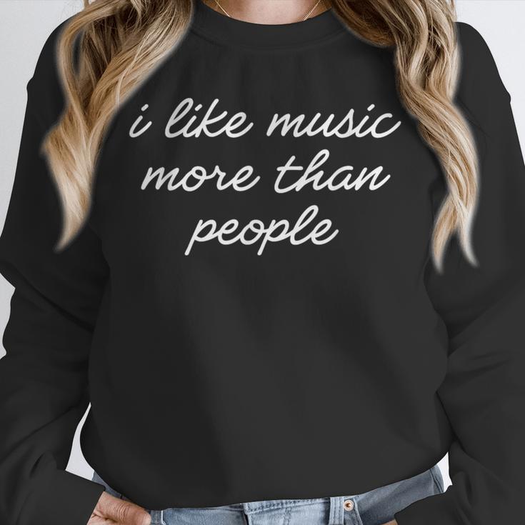 I Like Music More Than People Introvert Music Lovers Unisex Sweatshirt
