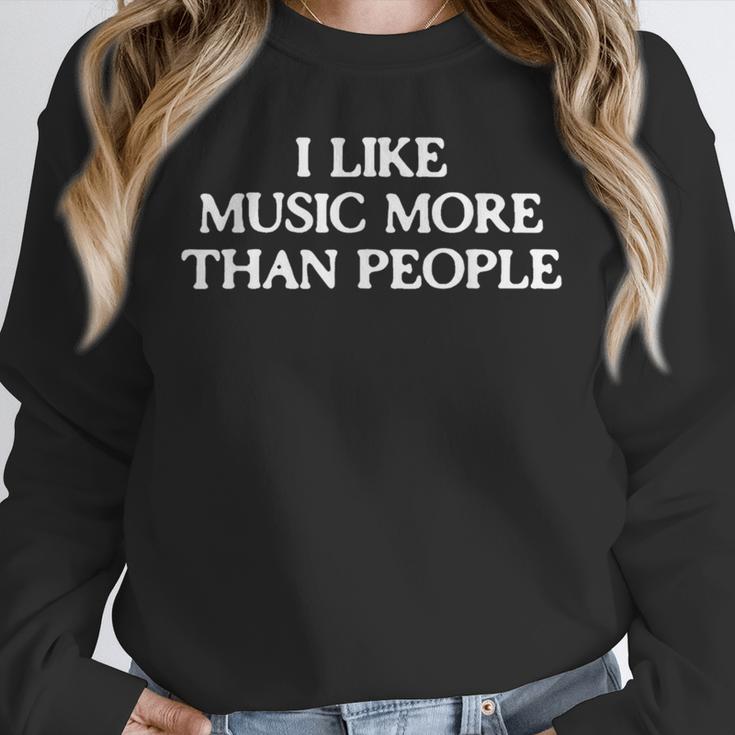 I Like Music More Than People Introverted Music Lover Unisex Sweatshirt I Like Music More Than People Introverted Music Lover Unisex Sweatshirt
