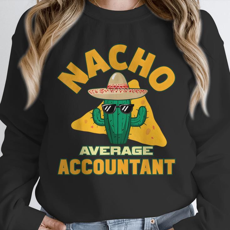 Nacho Average Accountant Accounting Book Keeper Joke Unisex Sweatshirt