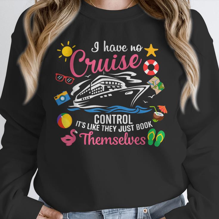 I Have No Control On A Cruise They Just Book Themselves Unisex Sweatshirt I Have No Control On A Cruise They Just Book Themselves Unisex Sweatshirt