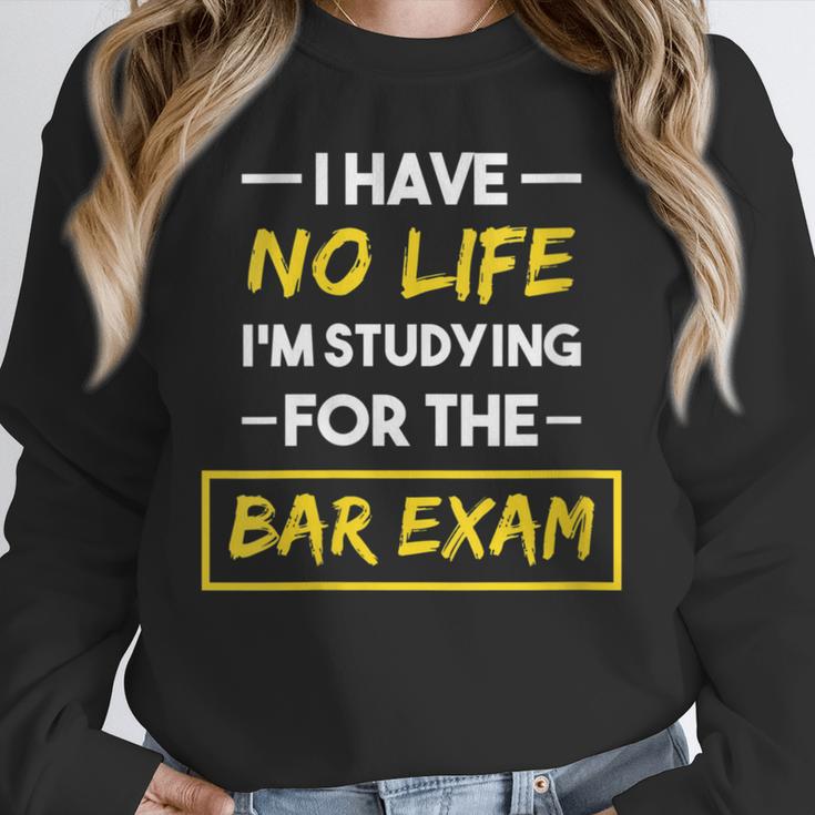 I Have No Life I'm Studying For The Bar Exam Law Graduation Unisex Sweatshirt