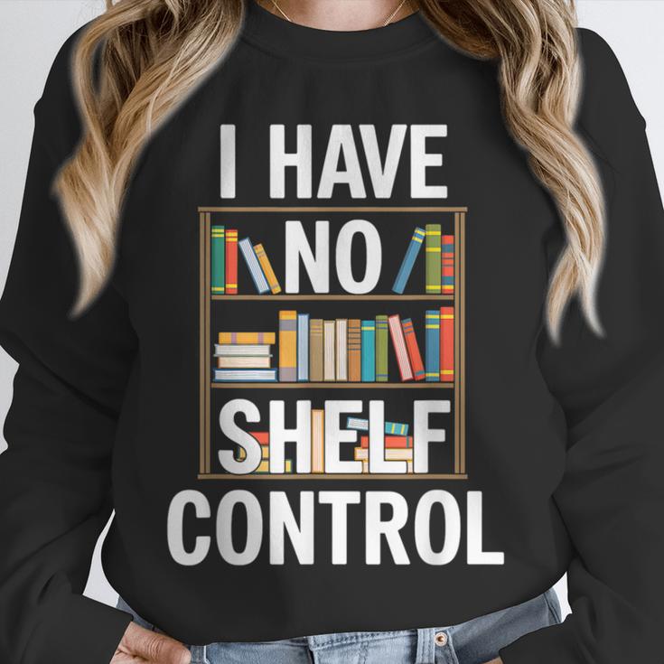 I Have No Shelf Control Read Book Reading Librarian Unisex Sweatshirt