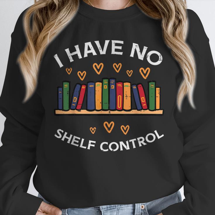 No Shelf Control Read Reading Book Librarian Men Women Kids Unisex Sweatshirt