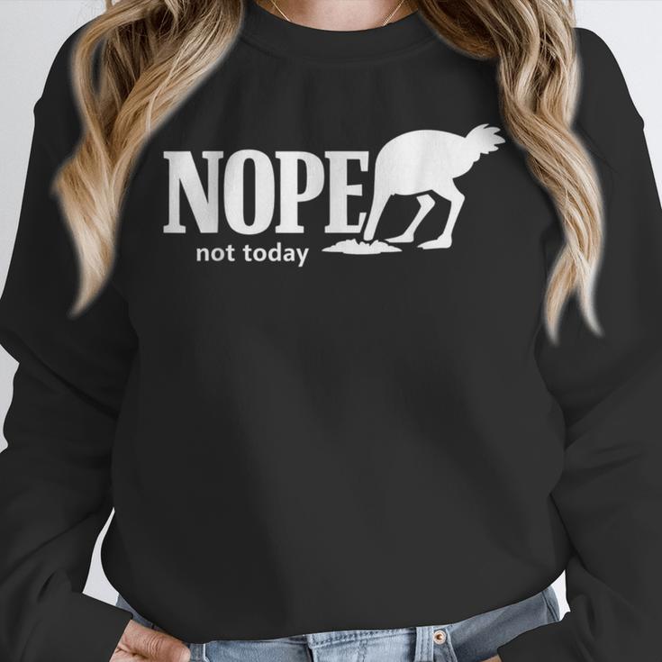 Nope Not Today Ostrich Sarcastic Introvert Humor Unisex Sweatshirt Nope Not Today Ostrich Sarcastic Introvert Humor Unisex Sweatshirt