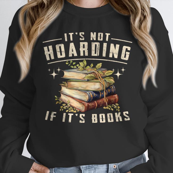 Not Hoarding If It's Books Reader Book Nerd Book Reading Unisex Sweatshirt