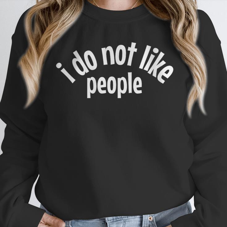 I Do Not Like People Antisocial Introvert Unisex Sweatshirt