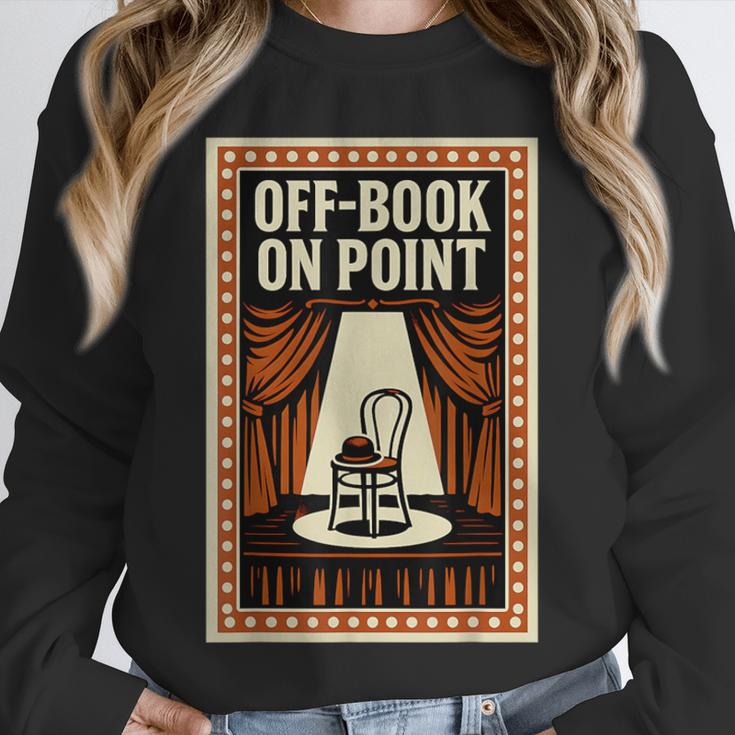 Off-Book On Point Theater Drama Unisex Sweatshirt