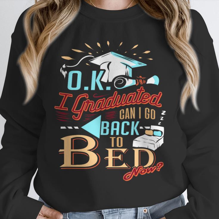 OK I Graduated Can I Go Back To Bed Now Graduation Unisex Sweatshirt