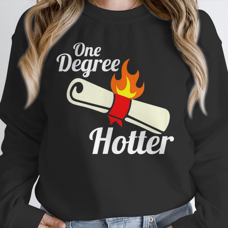 One Degree Hotter GraduationShirt For College Grads Unisex Sweatshirt