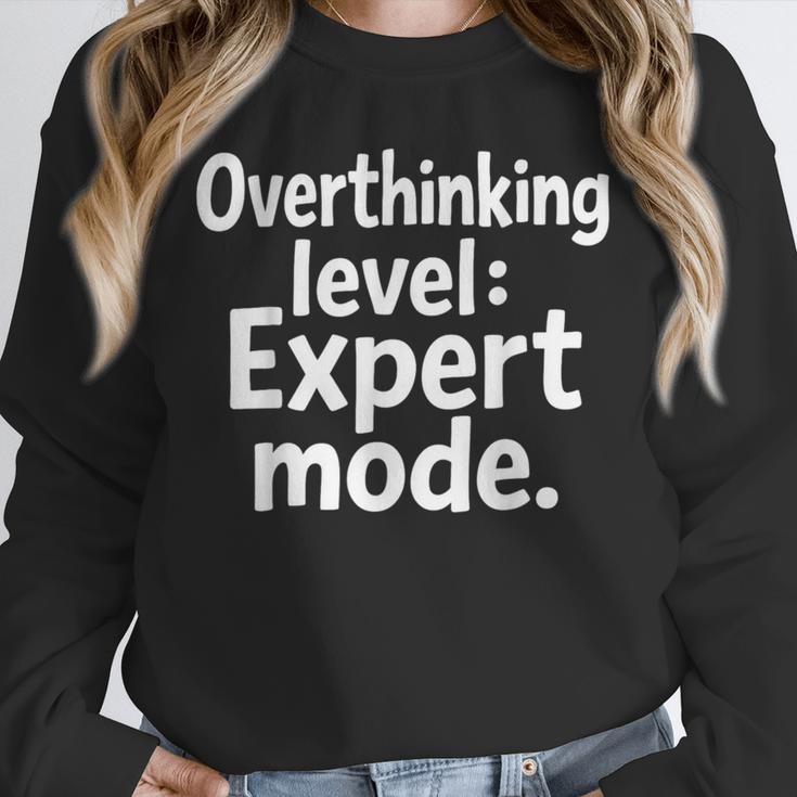 Overthinking Level Expert Mode Sarcasm Introvert Unisex Sweatshirt Overthinking Level Expert Mode Sarcasm Introvert Unisex Sweatshirt