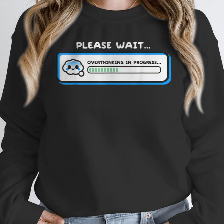 Overthinking In Progress Introvert Please Wait Unisex Sweatshirt