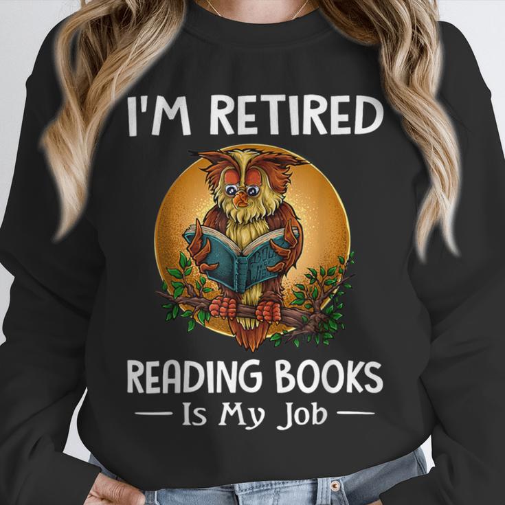 Owl I'm Retired Reading Books Is My Job Unisex Sweatshirt Owl I'm Retired Reading Books Is My Job Unisex Sweatshirt