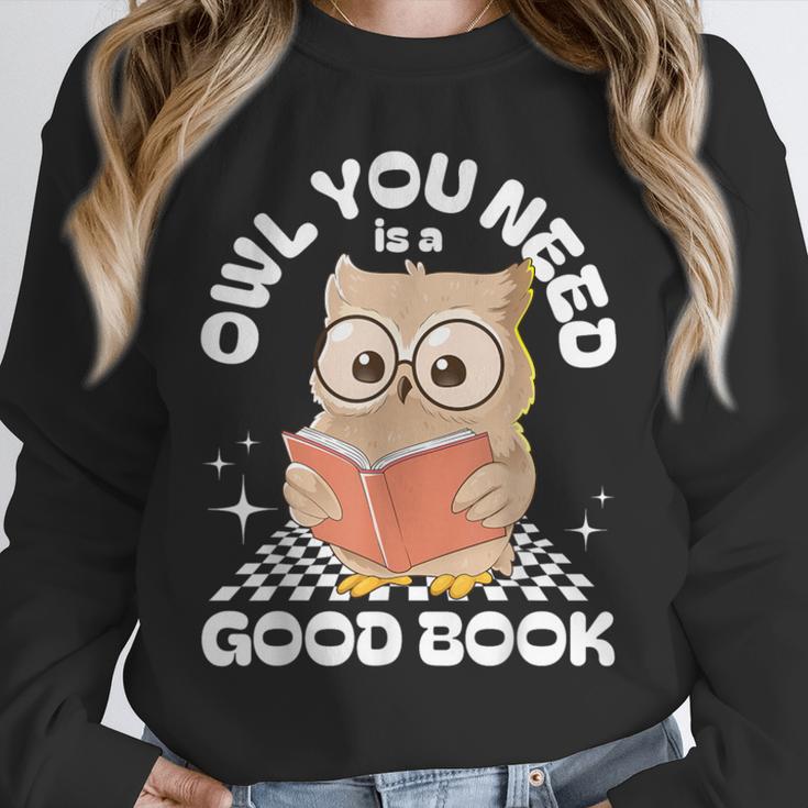 Owl You Need Is A Good Book Teacher Librarian Reading Unisex Sweatshirt