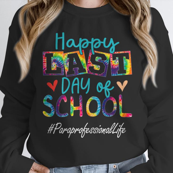 Paraprofessional Happy Last Day Of School Women Graduation Unisex Sweatshirt