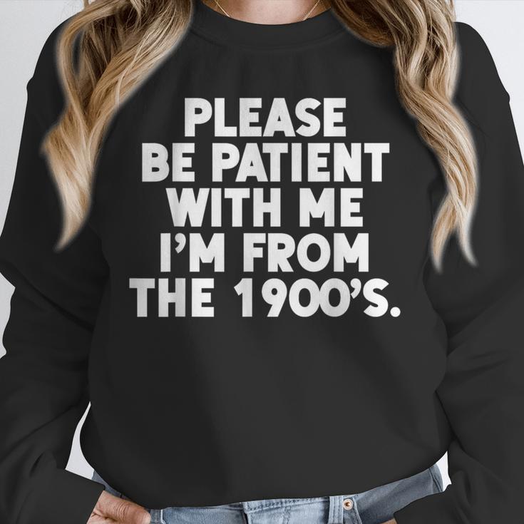 Be Patient I'm From The 1900s Gen X Elder Millennial Unisex Sweatshirt Be Patient I'm From The 1900s Gen X Elder Millennial Unisex Sweatshirt