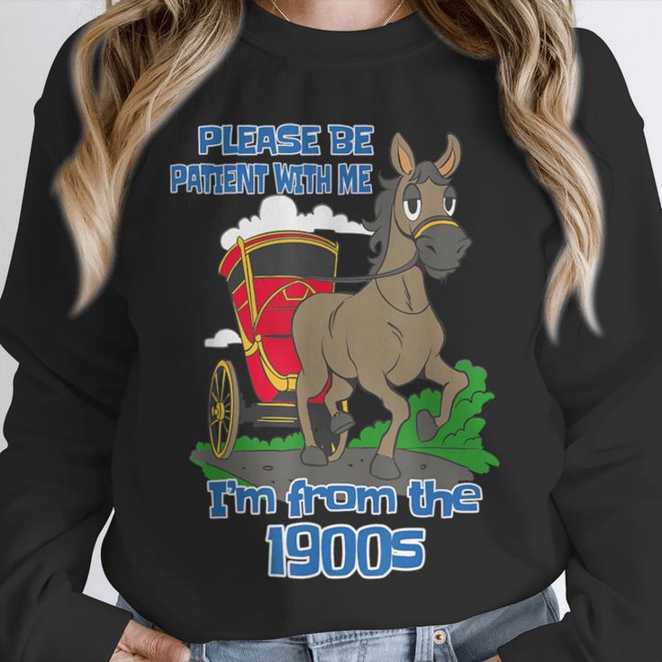 Patient With Me I'm From The 1900s Unisex Sweatshirt Patient With Me I'm From The 1900s Unisex Sweatshirt