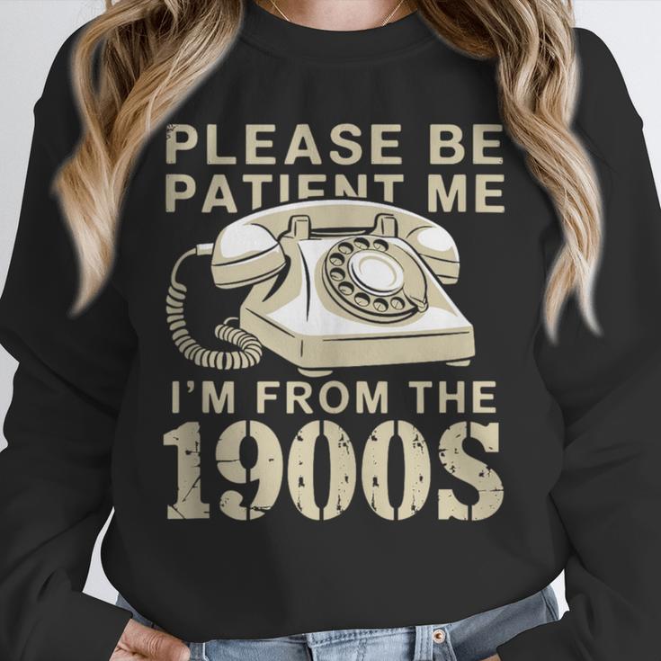 Patient Me I'm From The 1900s Unisex Sweatshirt