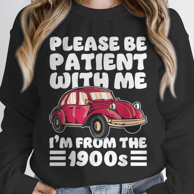 Be Patient With Me I'm From The 1900s Vintage Car Humor Unisex Sweatshirt