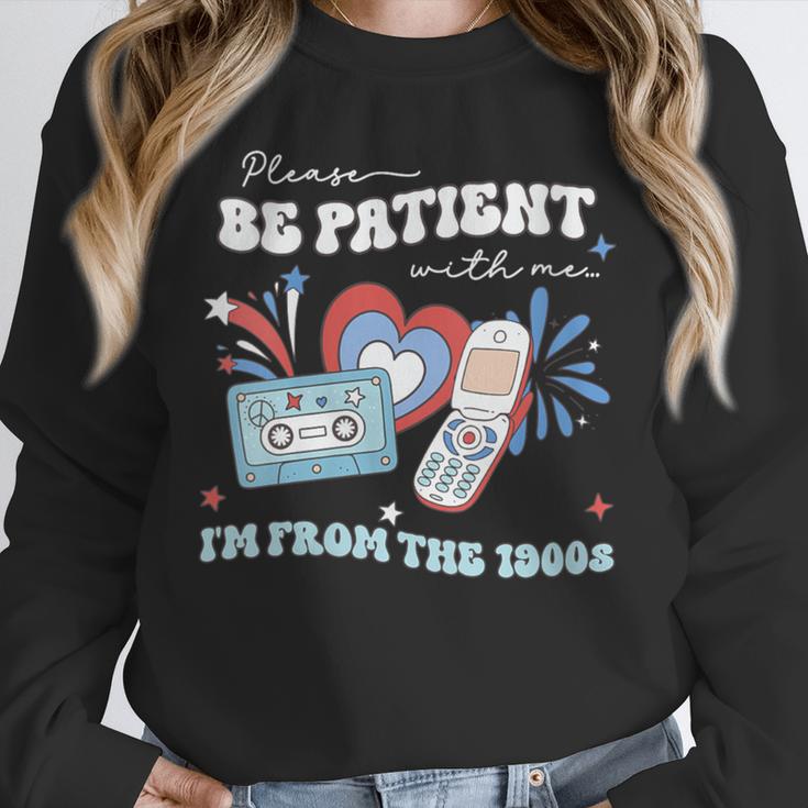 Patriotic Be Patient I'm From The 1900s Fourth Of July USA Unisex Sweatshirt
