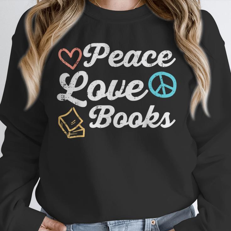 Peace Love Books Read Book Reading Librarian Across America Unisex Sweatshirt