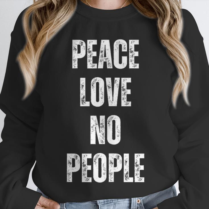 Peace Love And No People Sarcastic Humor Introvert Unisex Sweatshirt Peace Love And No People Sarcastic Humor Introvert Unisex Sweatshirt