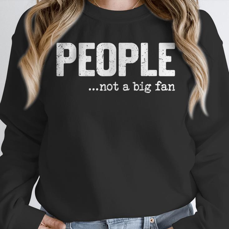 People Not A Big Fan Introvert Sarcasm Mom Dad Joke Unisex Sweatshirt