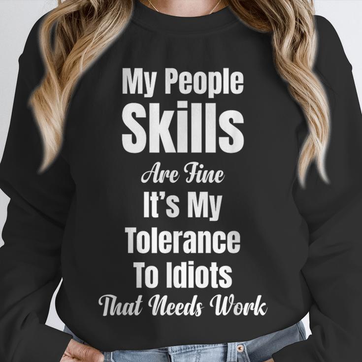 My People Skills Are Fine It's My Tolerance Introvert Humor Unisex Sweatshirt My People Skills Are Fine It's My Tolerance Introvert Humor Unisex Sweatshirt