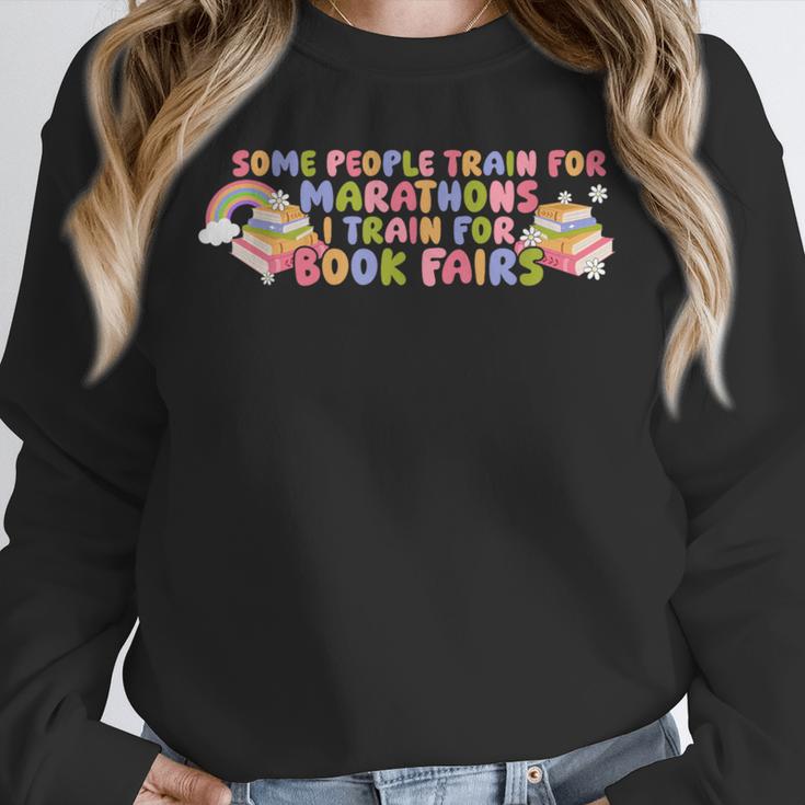 Some People Train For Marathons I Train For Book Fairs Unisex Sweatshirt
