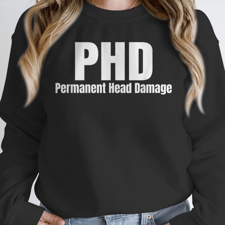 PHD Permanent Head Damage Doctoral Degree PHD Graduation Unisex Sweatshirt