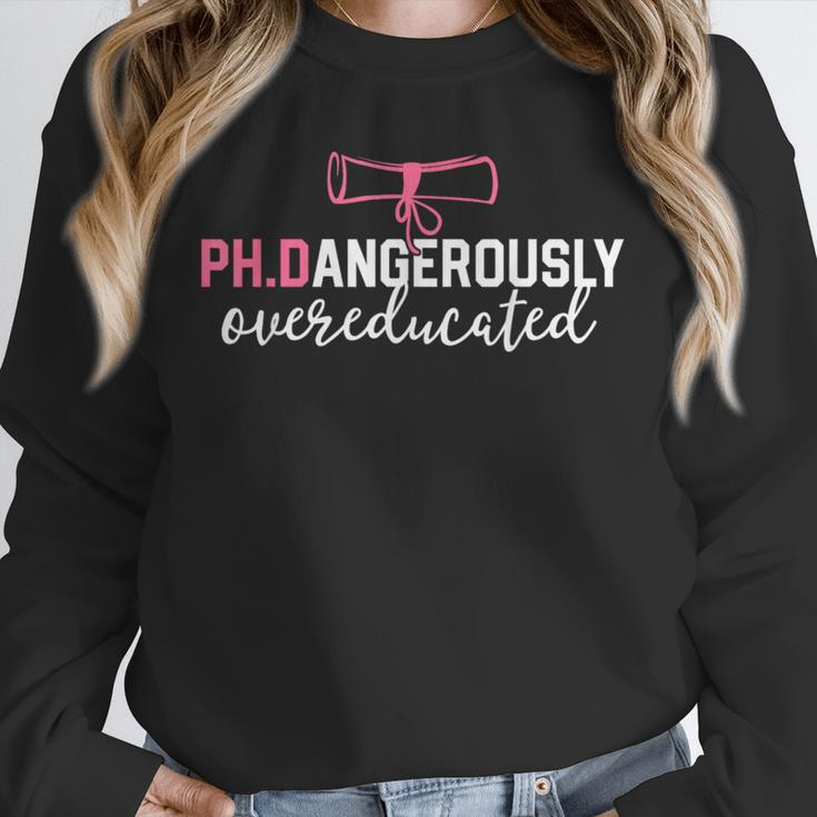 PhD Shirt Dangerously Overeducated Graduation Unisex Sweatshirt