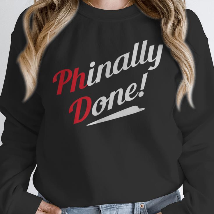 Phinally Done PhDShirt Graduation Unisex Sweatshirt