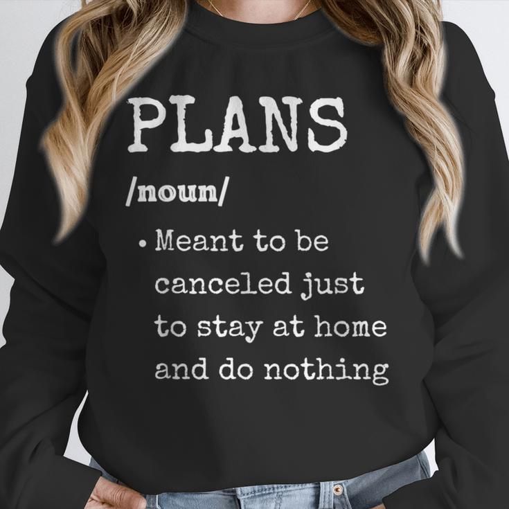 Plans Definition For Homebodies & Introverts Sarcastic Unisex Sweatshirt