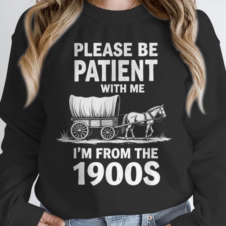 Playful Slow Pace Please Be Patient I'm From The 1900s Unisex Sweatshirt