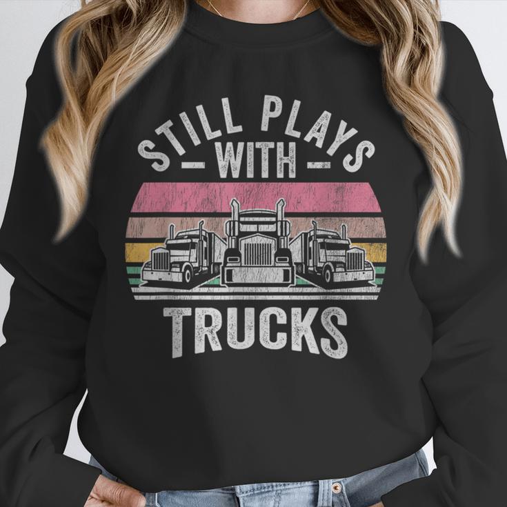 Still Plays With Trucks Nostalgia Classic Unisex Sweatshirt