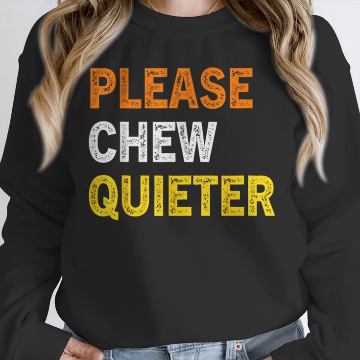 Please Chew Quieter Introvert Silence Lover Quote Unisex Sweatshirt
