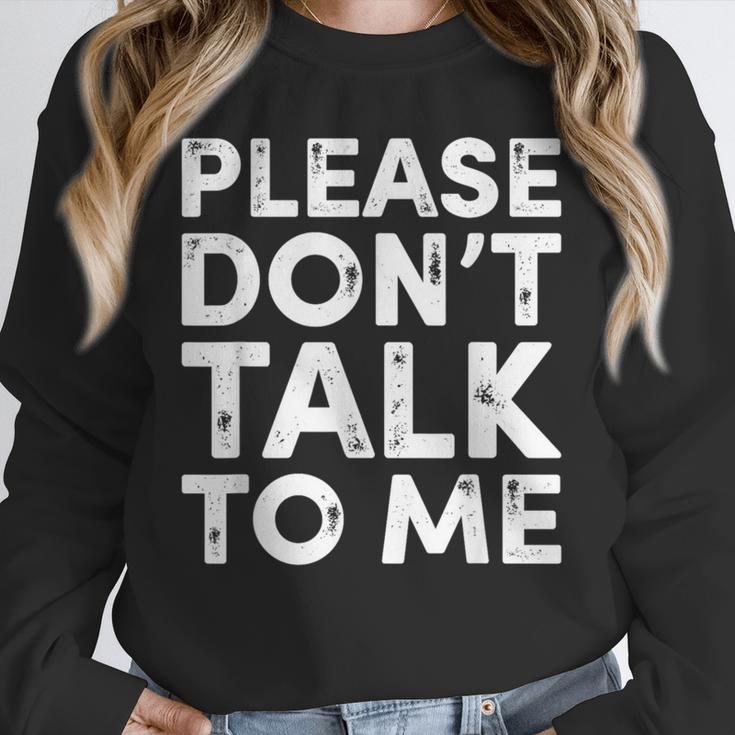 Please Don't Talk To Me Introvert Graphic Unisex Sweatshirt Please Don't Talk To Me Introvert Graphic Unisex Sweatshirt
