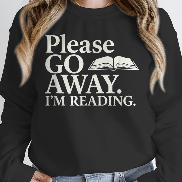 Please Go Away Im Reading Book Lover Quote Unisex Sweatshirt