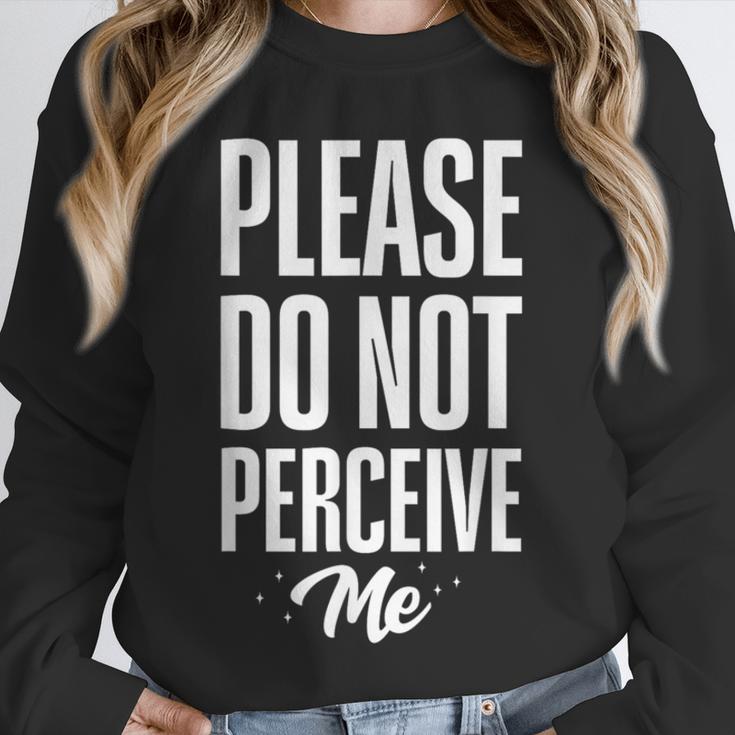 Please Do Not Perceive Me Introvert Social Anxiety Unisex Sweatshirt Please Do Not Perceive Me Introvert Social Anxiety Unisex Sweatshirt