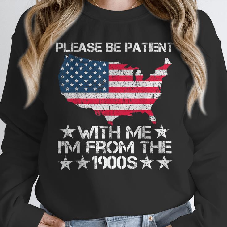 Please Be Patient With Me I'm From The 1900s American Flag Unisex Sweatshirt Please Be Patient With Me I'm From The 1900s American Flag Unisex Sweatshirt