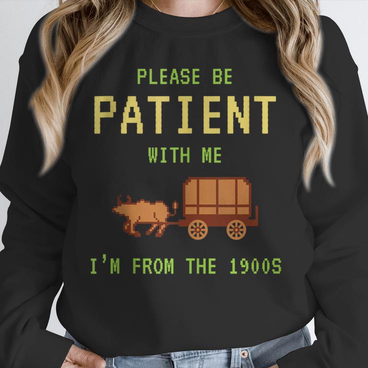Please Be Patient With Me I'm From The 1900s Born 90s Unisex Sweatshirt