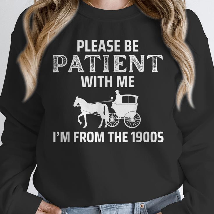 Please Be Patient With Me I'm From The 1900s Gen X Unisex Sweatshirt