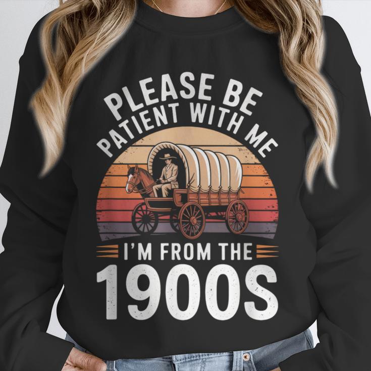 Please Be Patient With Me I'm From The 1900s Grandma Grandpa Unisex Sweatshirt